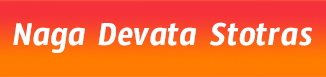 Naga Devata Stotras